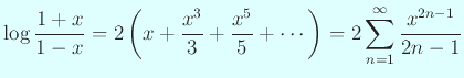 $\displaystyle \log\frac{1+x}{1-x}=2\left(x+\frac{x^3}{3}+\frac{x^5}{5}+\cdots\right)
=2\sum_{n=1}^\infty\frac{x^{2n-1}}{2n-1}
$