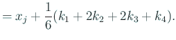 $\displaystyle =x_j+\frac{1}{6}(k_1+2k_2+2k_3+k_4).$