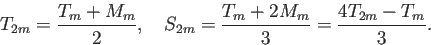 \begin{displaymath}
T_{2m}=\frac{T_m+M_m}{2},
\quad
S_{2m}=\frac{T_m+2M_m}{3}=\frac{4T_{2m}-T_m}{3}.
\end{displaymath}