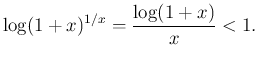 $\displaystyle \log(1+x)^{1/x}=\frac{\log(1+x)}{x}<1.
$