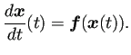 $\displaystyle \frac{\D\bm{x}}{\D t}(t)=\bm{f}(\bm{x}(t)).$