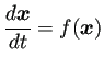 $\displaystyle \frac{\D\bm{x}}{\D t}=f(\bm{x})$