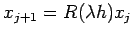 $\displaystyle x_{j+1}=R(\lambda h)x_j
$