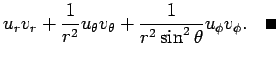 $\displaystyle u_r v_r+\frac{1}{r^2}u_\theta v_\theta
+\frac{1}{r^2\sin^2\theta}u_\phi v_\phi.
\quad\qed$