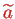 \bgroup\color{red}$ \widetilde{a}$\egroup