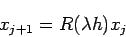 \begin{displaymath}
x_{j+1}=R(\lambda h)x_j
\end{displaymath}