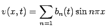 $\displaystyle v(x,t)=\sum_{n=1} b_n(t)\sin n\pi x
$