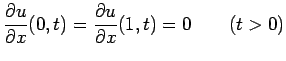 $\displaystyle \frac{\partial u}{\partial x}(0,t) =\frac{\partial u}{\partial x}(1,t)=0 \qquad \hbox{($t> 0$)}$