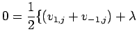 $\displaystyle 0=\frac{1}{2}\{(v_{1,j}+v_{-1,j})+\lambda$