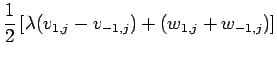 $\displaystyle \frac{1}{2}
\left[
\lambda(v_{1,j}-v_{-1,j})+(w_{1,j}+w_{-1,j})
\right]$