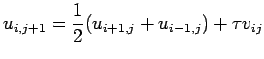 $\displaystyle u_{i,j+1}=\frac{1}{2}(u_{i+1,j}+u_{i-1,j})+\tau v_{ij}$