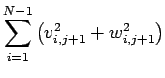 $\displaystyle \sum_{i=1}^{N-1}\left(v_{i,j+1}^2+w_{i,j+1}^2\right)$