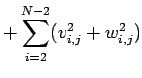 $\displaystyle +\sum_{i=2}^{N-2}(v_{i,j}^2+w_{i,j}^2)$