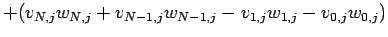 $\displaystyle +(v_{N,j}w_{N,j}+v_{N-1,j}w_{N-1,j}
-v_{1,j}w_{1,j}-v_{0,j}w_{0,j})$