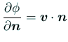 $\displaystyle \frac{\rd\phi}{\rd\bm{n}}=\bm{v}\cdot\bm{n}$