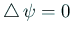 $ \Laplacian\psi=0$