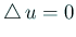 $\displaystyle \Laplacian u=0$