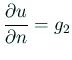 $\displaystyle \frac{\rd u}{\rd n}=g_2$