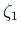 $ \zeta_1$