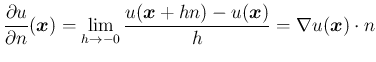 $ \dsp\frac{\rd u}{\rd n}(\bm{x})
=\lim_{h\to -0}\frac{u(\bm{x}+h n)-u(\bm{x})}{h}
=\nabla u(\bm{x})\cdot n$