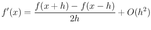 $\displaystyle f'(x)=\frac{f(x+h)-f(x-h)}{2h}+O(h^2)$