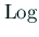 $ \Log$