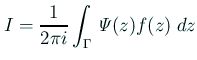 $\displaystyle I=\frac{1}{2\pi i}\int_{\Gamma}\mathit{\Psi}(z)f(z)\;\Dz
$