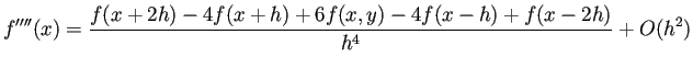$\displaystyle f''''(x)=\frac{f(x+2h)-4f(x+h)+6f(x,y)-4f(x-h)+f(x-2h)}{h^4}+O(h^2)$