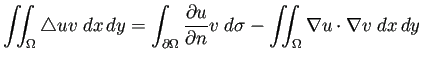 $ \dsp\dint_\Omega\Laplacian u v\;\DxDy
=\int_{\rd\Omega}\frac{\rd u}{\rd n}v\;\D\sigma
-\dint_{\Omega}\nabla u\cdot\nabla v\;\DxDy$