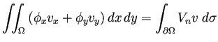 $\displaystyle \dint_{\Omega}\left(\phi_x v_x+\phi_y v_y\right)\DxDy =\int_{\rd\Omega} V_n v\;\D\sigma$