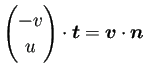 $ \begin{pmatrix}-v  u \end{pmatrix}\cdot\bm{t}=\bm{v}\cdot\bm{n}$