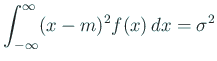 $\displaystyle \int_{-\infty}^\infty (x-m)^2f(x) \Dx=\sigma^2$