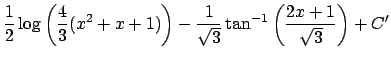 $\displaystyle \frac{1}{2}\log\left(\frac{4}{3}(x^2+x+1)\right)
-\frac{1}{\sqrt{3}}\tan^{-1}\left(\frac{2x+1}{\sqrt{3}}\right)+C'$
