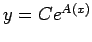 $ y=C e^{A(x)}$