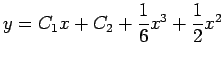 $ y=C_1x+C_2+\dfrac{1}{6}x^3+\dfrac{1}{2}x^2$
