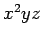 $ x^2yz$