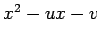 $ x^2-u x-v$