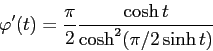 \begin{displaymath}
\varphi'(t)=\frac{\pi}{2}\frac{\cosh t}{\cosh^2(\pi/2 \sinh t)}
\end{displaymath}