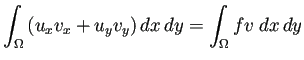 $\displaystyle \int_\Omega\left(u_xv_x+u_yv_y\right)\DxDy=\int_{\Omega}f v\;\DxDy$