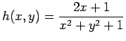 $ h(x,y)=\dfrac{2x+1}{x^2+y^2+1}$