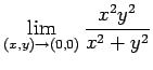 $ \dsp\lim_{(x,y)\to
(0,0)}\frac{x^2 y^2}{x^2+y^2}$
