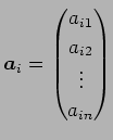 $\displaystyle \Vector{a}_i=
\begin{pmatrix}
a_{i1}  a_{i2}  \vdots  a_{in}
\end{pmatrix}$