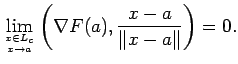 $\displaystyle \lim_{x\in L_c\atop x\to a}
\left(\nabla F(a),\dfrac{x-a}{\left\Vert x-a\right\Vert}\right)=0.
$