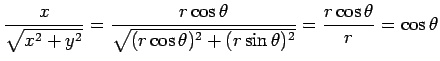 $ \dfrac{x}{\sqrt{x^2+y^2}}
=\dfrac{r\cos\theta}{\sqrt{(r\cos\theta)^2+(r\sin\theta)^2}}
=\dfrac{r\cos\theta}{r}=\cos\theta$