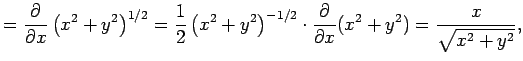 $\displaystyle =\frac{\rd}{\rd x}\left(x^2+y^2\right)^{1/2} =\frac{1}{2}\left(x^2+y^2\right)^{-1/2}\cdot\frac{\rd}{\rd x}(x^2+y^2) =\frac{x}{\sqrt{x^2+y^2}},$