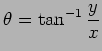 $\displaystyle \theta=\tan^{-1}\dfrac{y}{x}
$