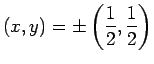 $ (x,y)=\pm\left(\dfrac{1}{2},\dfrac{1}{2}\right)$