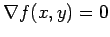 $ \nabla f(x,y)=0$