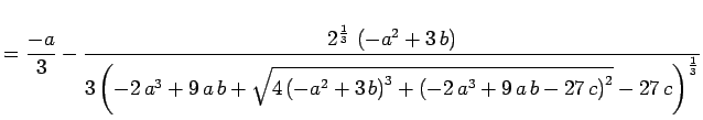 $\displaystyle =
\frac{-a}{3} - \frac{2^{\frac{1}{3}} \left( -a^2 + 3 b \right...
...\left( -2 a^3 + 9 a b - 27 c \right) }^2}} -
27 c \right) }^{\frac{1}{3}}}$