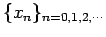 $ \{x_n\}_{n=0,1,2,\cdots}$